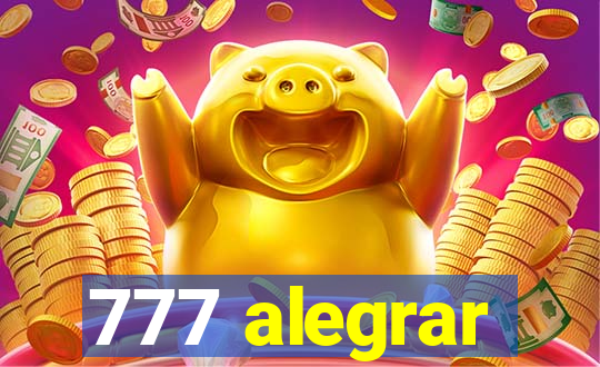 777 alegrar